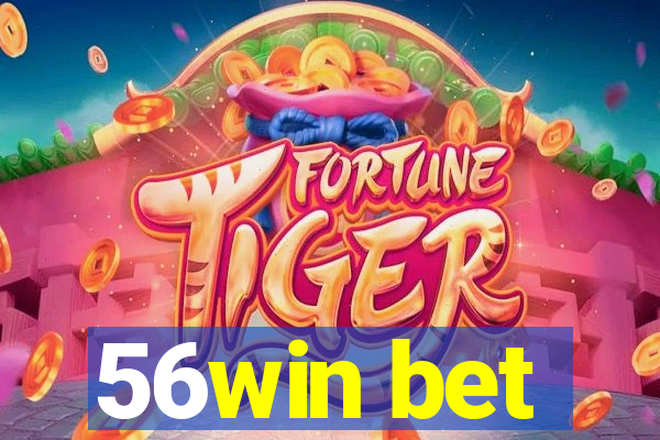 56win bet